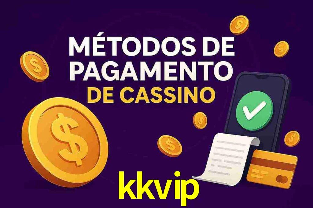 Métodos de Pagamento no kkvip